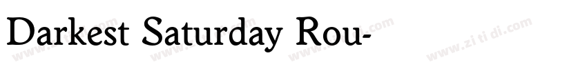 Darkest Saturday Rou字体转换